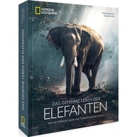National Geographic Buchverlag Das geheime Leben der Elefanten: Buch