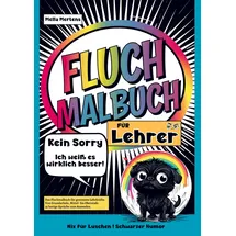 Bookmundo Fluch Malbuch für Lehrer- Kein Sorry- Ich weiß es wirklich besser!