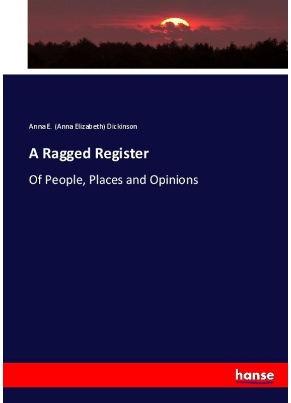 A Ragged Register - Anna Elizabeth Dickinson  Kartoniert (TB)