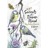 Short Books Secrets of a Devon Wood: My Nature Journal