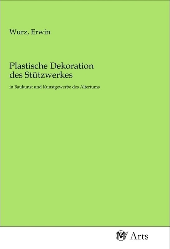 Plastische Dekoration Des Stützwerkes, Kartoniert (TB)