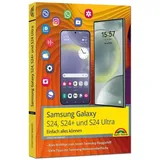 Markt + Technik Samsung Galaxy S24, S24+ und S24 Ultra mit Android 14