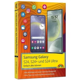 Markt + Technik Samsung Galaxy S24, S24+ und S24 Ultra mit Android 14