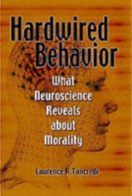 Hardwired Behavior: eBook von Laurence Tancredi