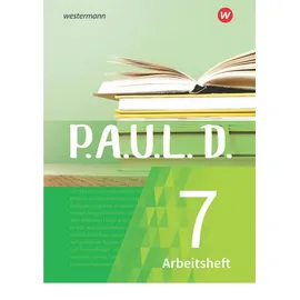 Westermann Schulbuchverlag P.A.U.L. D. - Persönliches Arbeits- und Lesebuch Deutsch - Für Gymnasien und Gesamtschulen - Neubearbeitung