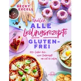 Narayana Verlag Gmbh Endlich ALLE Lieblingsrezepte GLUTENFREI