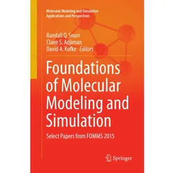 Foundations of Molecular Modeling and Simulation, Fachbücher von Randall Q Snurr, David A. Kofke, Claire S. Adjiman