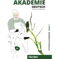 Hueber Akademie Deutsch A1+. Band 1 - Intensivlehrwerk mit