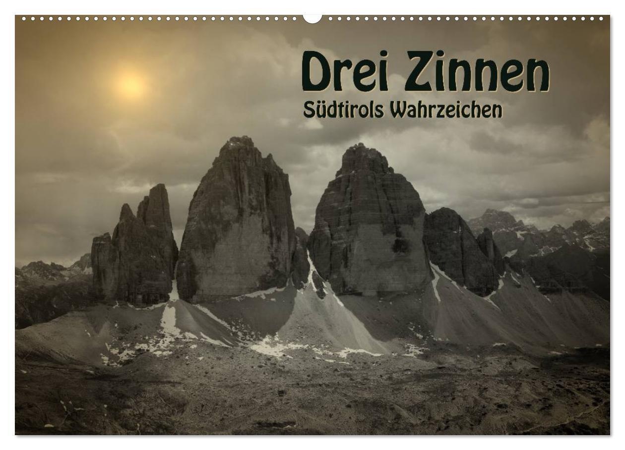 Drei Zinnen - Südtirols Wahrzeichen (Wandkalender 2024 Din A2 Quer)  Calvendo Monatskalender