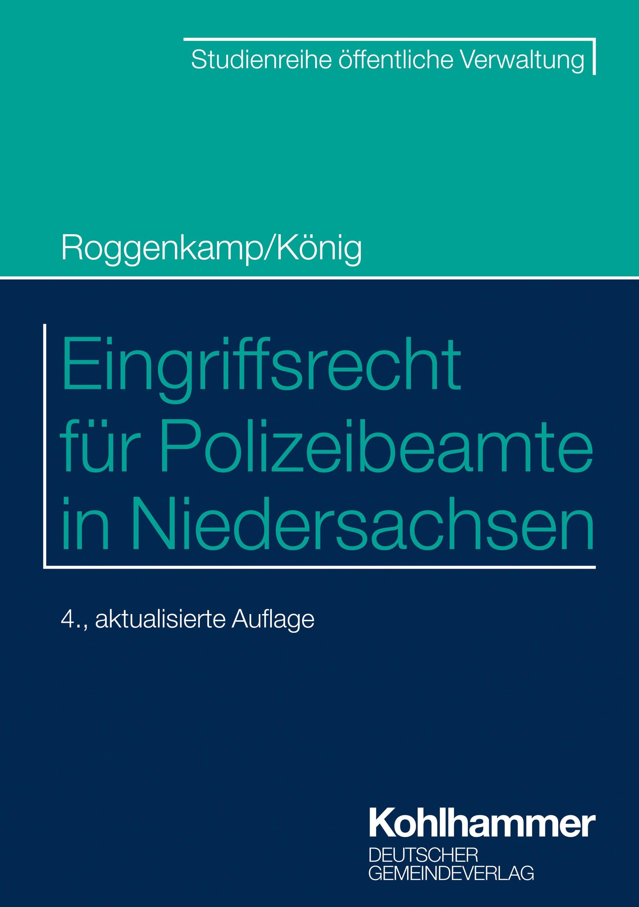 Eingriffsrecht Für Polizeibeamte In Niedersachsen - Jan Roggenkamp  Kai König  Kartoniert (TB)