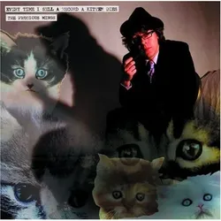 Every Time I Sell a Record a Kitten Dies (Neu differenzbesteuert)