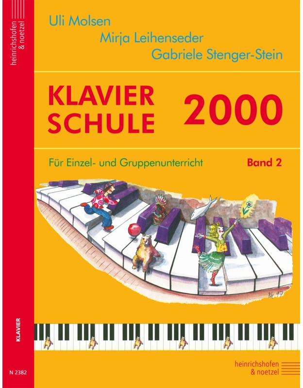 Klavierschule 2000 / Klavierschule 2000, Band 2.Bd.2 - Uli Molsen, Mirja Leihenseder, Gabriele Stenger-Stein, Kartoniert (TB)