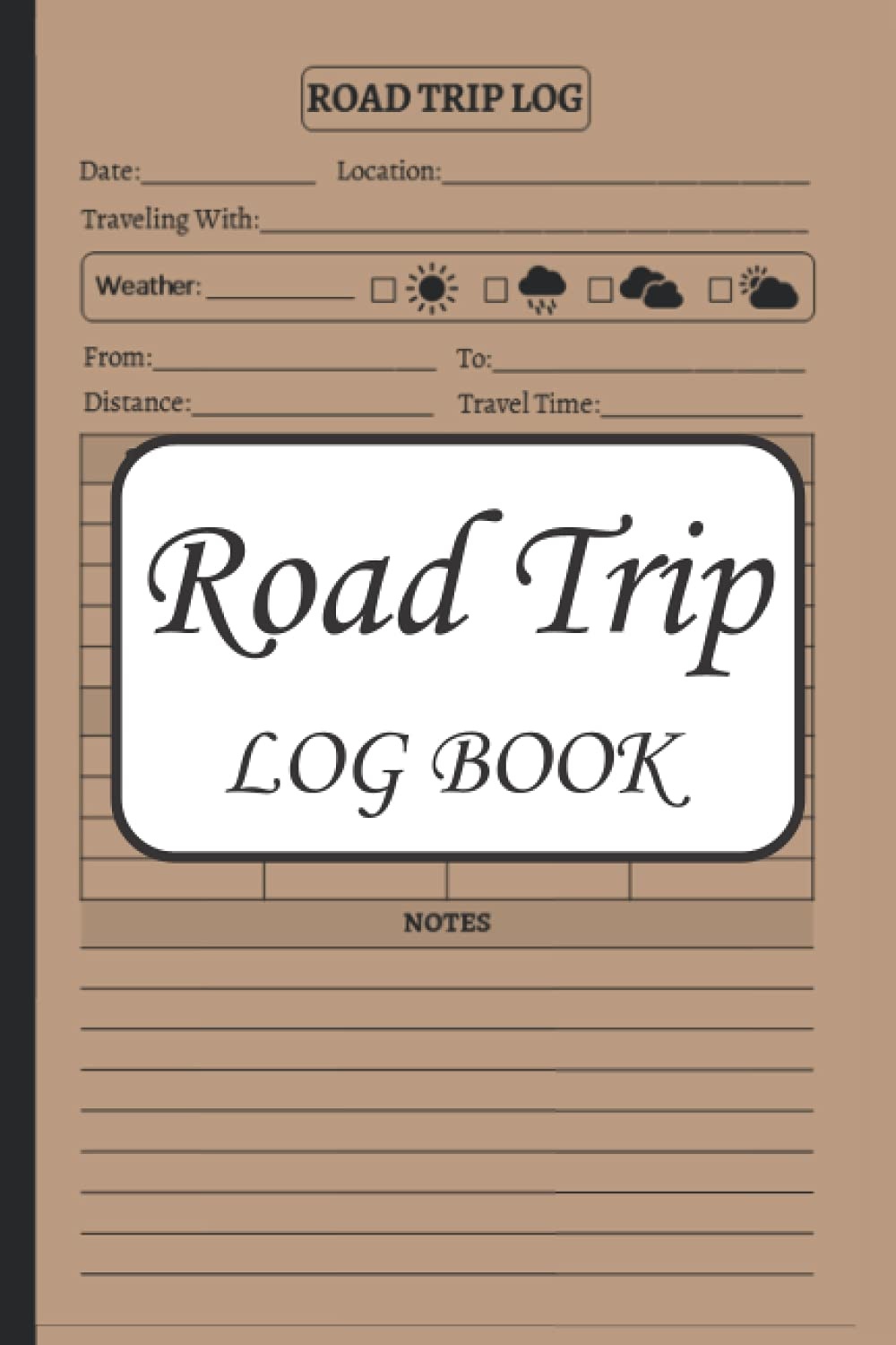 Road Trip Log Book: Road Trip Journal With Prompts for Kids and Adults to Keep Track of All Your Fun Adventures on the Road | Gift For Road Trippers