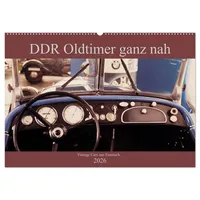 Calvendo DDR Oldtimer ganz nah (Wandkalender 2026 DIN A2