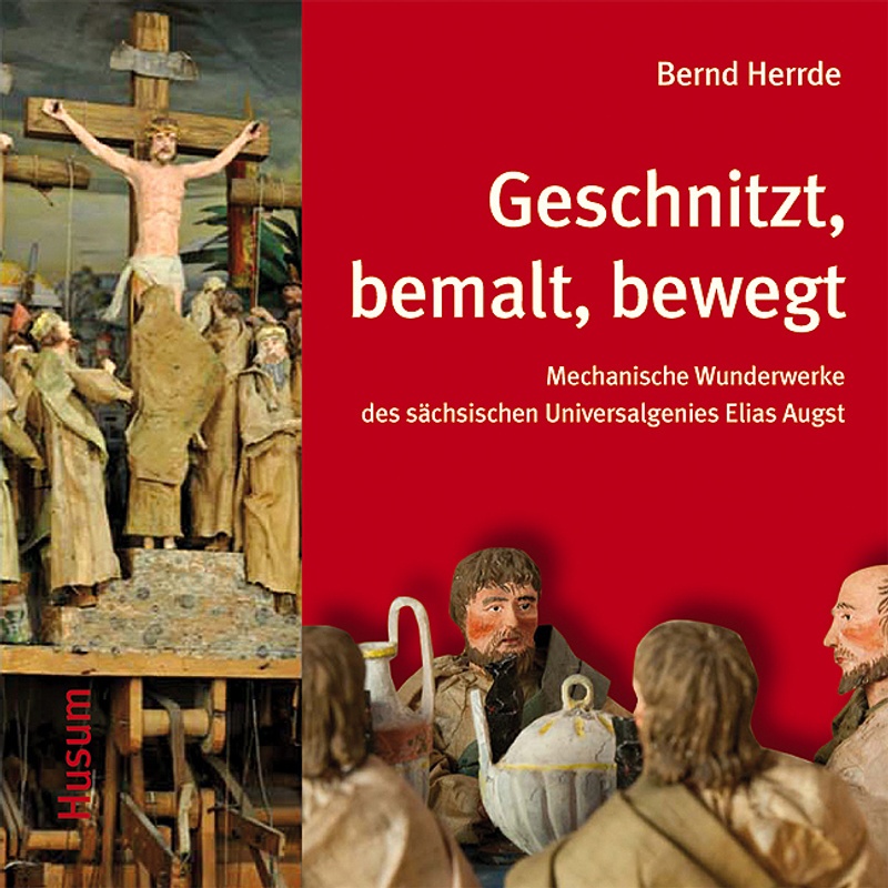 Geschnitzt, Bemalt, Bewegt - Bernd Herrde, Kartoniert (TB)