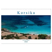 Calvendo Korsika - Insel des Glücks (Wandkalender 2026 DIN
