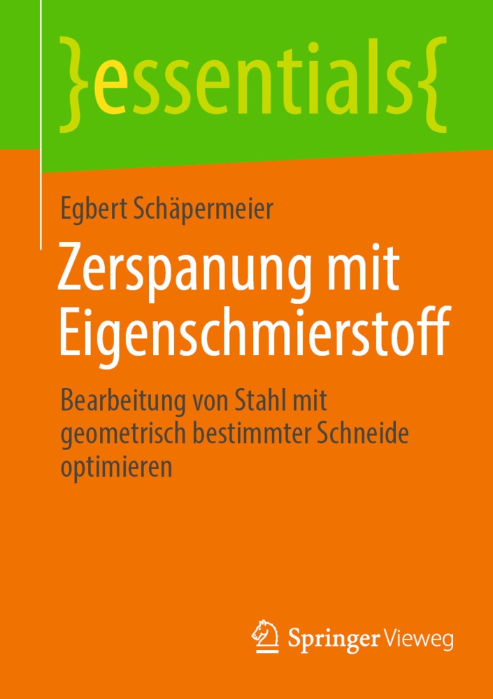 Essentials / Zerspanung Mit Eigenschmierstoff - Egbert Schäpermeier  Kartoniert (TB)