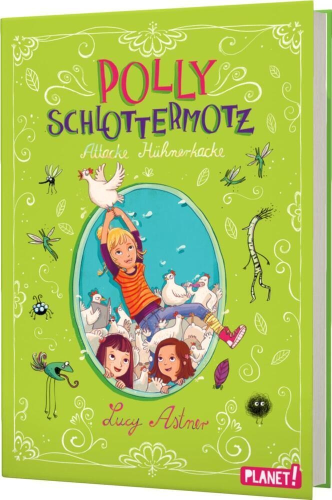 Attacke Hühnerkacke / Polly Schlottermotz Bd.3 - Lucy Astner  Gebunden
