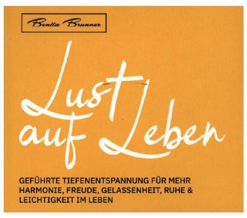 Lust Auf Leben,Audio-Cd - Benita Brunner (Hörbuch)