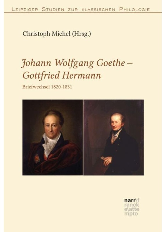 Johann Wolfgang Goethe - Johann Gottfried Jacob Hermann; . - Johann Wolfgang von Goethe, Gottfried Hermann, Kartoniert (TB)