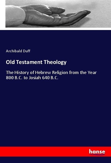 Old Testament Theology - Archibald Duff  Kartoniert (TB)