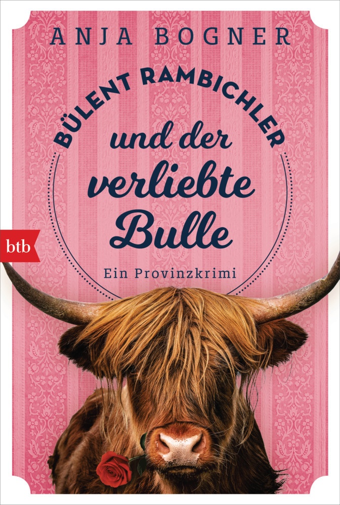 Bülent Rambichler Und Der Verliebte Bulle / Bülent Rambichler Bd.3 - Anja Bogner  Taschenbuch