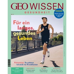 GEO Wissen Gesundheit / GEO Wissen Gesundheit 21/22 - Für ein langes, gesundes Leben