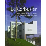 Av Edition GmbH Le Corbusier: Sein internationales Werk im Welterbe der UNESCO