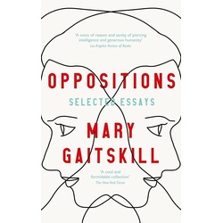 Oppositions, Fachbücher von Mary Gaitskill