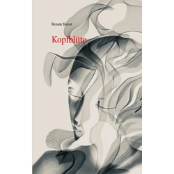 Kopfblüte als eBook Download von Renate Kunst