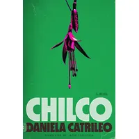St. Martins Press Chilco: A Novel