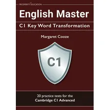 podiprint English Master C1 Key Word Transformation: 20 practice tests for the Cambridge C1 Advanced: 200 test questions with answer keys (Cambridge C1 English)