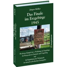 Verlag Rockstuhl Das Finale im Erzgebirge 1945