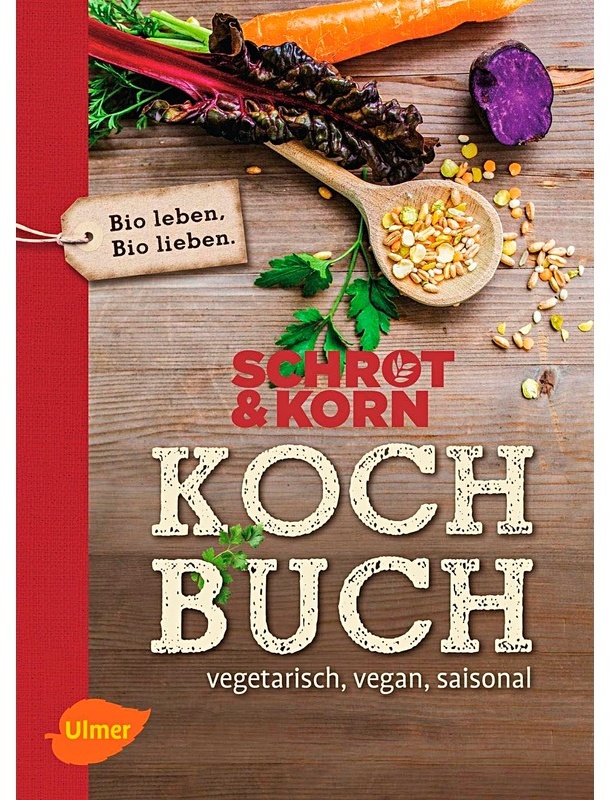Schrot&Korn Kochbuch - Schrot & Korn, Gebunden