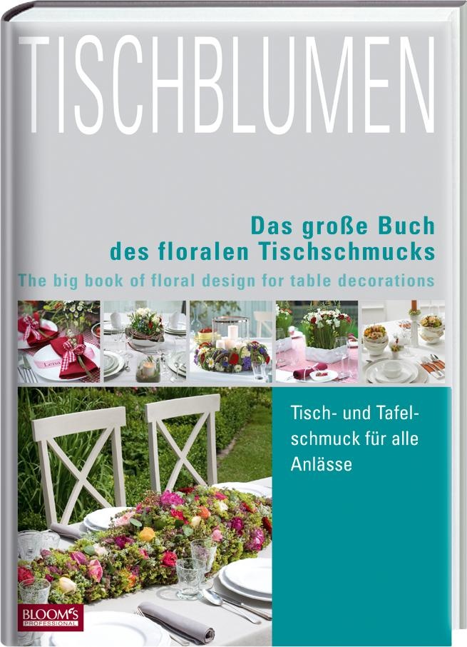 Tischblumen, Ratgeber von Hella Henckel