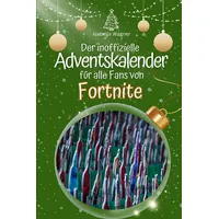 27amigos Der inoffizielle Adventskalender für alle Fans von Fortnite