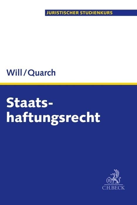 Juristischer Studienkurs / Staatshaftungsrecht - Martin Will  Benedikt M. Quarch  Kartoniert (TB)