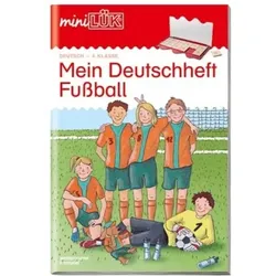 LÜK 244568 miniLÜK Mein Deutschheft Fußball 4. Klasse