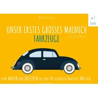 Paperish Verlag Unser Erstes Grosses Malbuch - Fahrzeuge