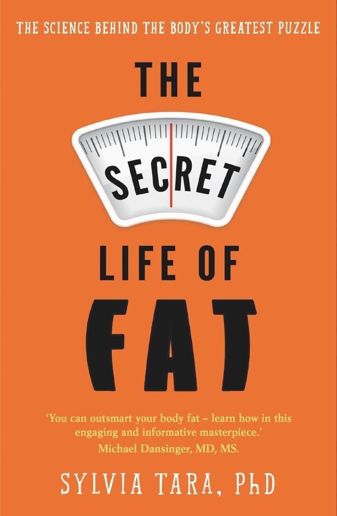 The Secret Life of Fat: eBook von Sylvia Tara