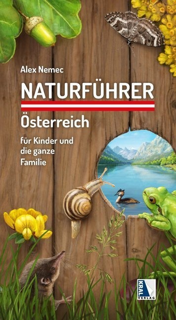 Naturführer Österreich Für Kinder Und Die Ganze Familie - Alexander Nemec  Kartoniert (TB)