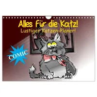 Calvendo Alles für die Katz! Lustiger Katzen-Planer (Wandkalender 2026