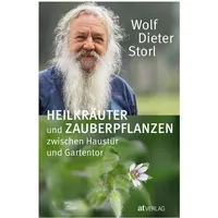 AT Verlag Heilkräuter und Zauberpflanzen zwischen Haustür und Gartentor