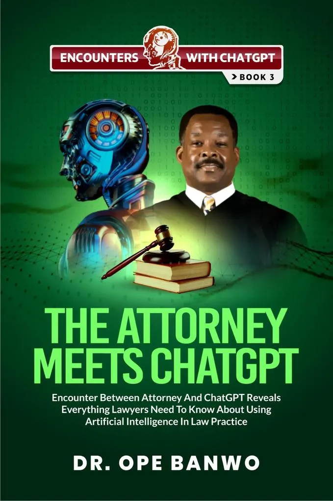 THE ATTORNEY MEETS CHATGPT: eBook von Ope Banwo