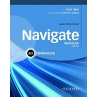 Oxford University ELT Navigate: Elementary. Workbook with key) and
