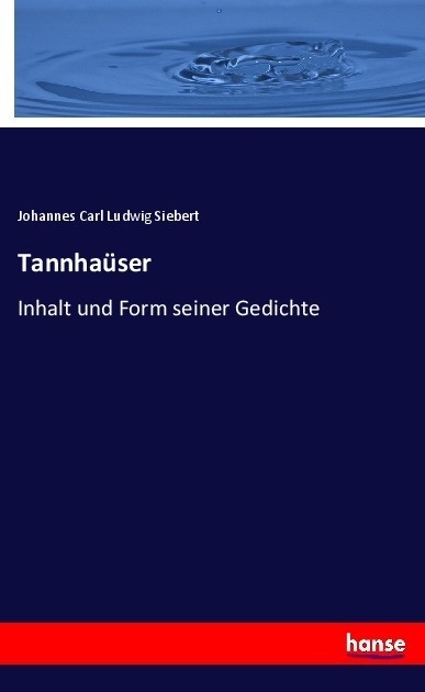 Tannhaüser - Johannes Carl Ludwig Siebert  Kartoniert (TB)