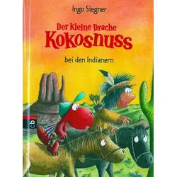 Der kleine Drache Kokosnuss bei den Indianern (Bd. 16)