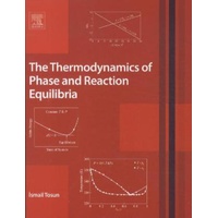 Elsevier Health Sciences The Thermodynamics of Phase and Reaction