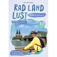 Bielefelder Verlag Köln und Rheinland RadLandLust, 30 Lieblings-Radtouren, E-Bike-geeignet