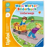 Ravensburger Unterwegs / Mein Wörter-Bilderbuch tiptoi® Bd.2